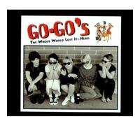 Go-Go's, The - Whole World Lost Its Head [Import]