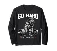 Go Hard Or Go Home Lion Haltérophilie Fitness Gym Manche Longue