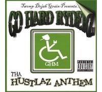 Go Hard Ryderz Tha Hustlaz Anthem