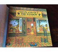 Go in and Out the Window: An Illustrated Songbook for Young People