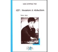 Go : invasion & réduction : Tome 2