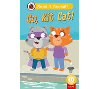 Go, Kit Cat! (Phonics Step 3): Read It Yourself - Level 0 Beginner Reader