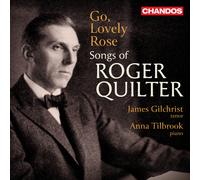 NAXOS – Go, Lovely Rose : Songs Of Roger Quilter