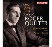 Go, Lovely Rose : Songs Of Roger Quilter CD