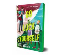 Sara Raasch – Go Luck Yourself – Roman « Royals and Romance » – Poche