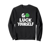 « Go Luck Yourself » - Fête de la Saint-Patrick Sweatshirt