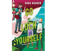 Go Luck Yourself Roman | Magische Cosy Romance für alle Fans von »Royal Blue« - Sara Raasch - Bramble eBook - ebook (ePub) - Livre