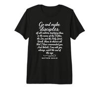 Go Make Disciples Matthieu 28:19 20 Écritures du Verset de la Bible T-Shirt Haut de Gamme