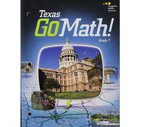 Go Math! Texas Student Interactive Worktext Grade 7