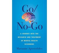 Go/No-go: A Journey into the Research and Treatment of Mental Health Disorders