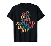 Go Out and Spread Queer Joy Citation inspirante T-Shirt