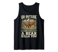 Go Outside Worst Case Scenario A Bear Kills You Débardeur