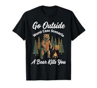 Go Outside Worst Case Scenario A Bear Kills You Funny Randonnée T-Shirt