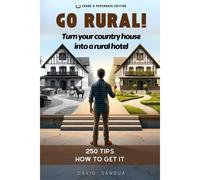 Go Rural: Convert Your Country House Into A Rural Hotel