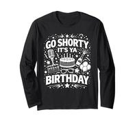 Go Shorty It's Ya Birthday Fun and Festive Novelty Bday Manche Longue