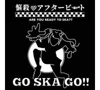 GO SKA GO!