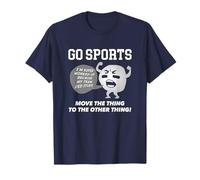 GO SPORTS Move The Thing To The Other Thing T-Shirt