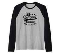 Go Sportsball Do The Thing Gagnez des Points Funny Sports Manche Raglan
