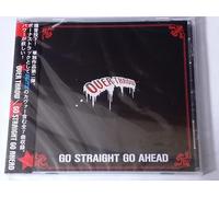 GO STRAIGHT GO AHEAD