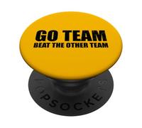 Go Team Beat The Other Team Funny Sarcastic Sports Humour PopSockets PopGrip Adhésif