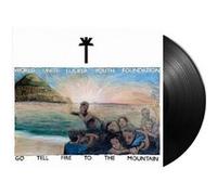 Go Tell Fire to The Mountain