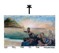 Go Tell Fire to The Mountain