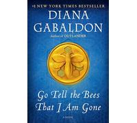 Go Tell the Bees That I Am Gone: A Novel