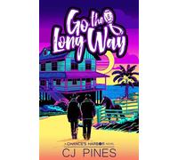 Go the Long Way MM Second Chance Romantic Suspense [Romance Cover] - CJ Pines - Auto-Édition - ebook (ePub) - Livre