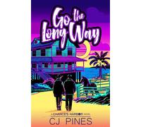 Go the Long Way MM Second Chance Romantic Suspense [Romance Cover] - CJ Pines - Auto-Édition - ebook (ePub) - Livre