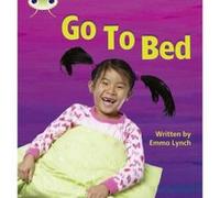Go to Bed: Non-Fiction Set 06 (Phonics Bug) - [Version Originale] Inconnu (Auteur)