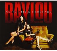 Baylou - Go to Hell & I Love You