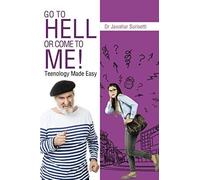 Go To Hell Or Come To Me!