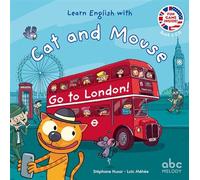 Go to London - Cat and Mouse - Livre + CD Livre avec 1 CD audio - Stéphane Husar - Abc Melody - Livre CD - Méthode de langue CD