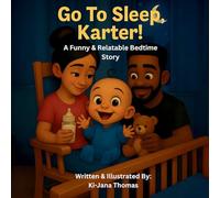 Go To Sleep, Karter!