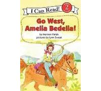 Go West, Amelia Bedelia!