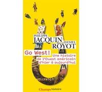 Go West ! Daniel Royot (Auteur), Philippe Jacquin (Auteur)