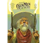 Go West : Gunmen - volume 03 - histoire complète