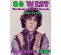 Go West-The Rock And Roll Memoir-(1967-1970)