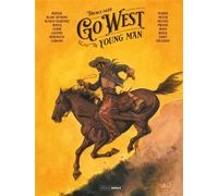 Go West : Young Man - volume 01 - histoire complète - Christian Rossi - Bamboo Eds - cartonné - Bande dessinée