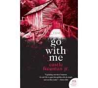 Go with Me: A Riveting Modern Fable of Resistance and Terror in a Remote Vermont Town