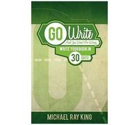 Go Write And You Won't Go Wrong