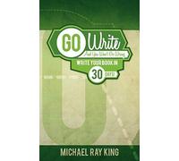 Go Write And You Won't Go Wrong