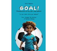 Goal!: Avventure Di Piccoli Calciatori: 1 (Le Più Belle Storie Per Bambini)