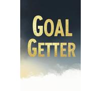 Goal Getter Habit Tracker Journal: Notebook to Log Daily Productivity| Includes Daily Charts for 12 Months and Self Reflection Pages ... Great Companion to Break Bad Habits and Foster Good Habits