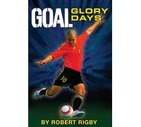 GOAL: Glory Days