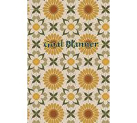 Goal Planner: Set Intentions, Track Progress & Achieve Your Dreams: Your Supportive Space for Clarity, Motivation, and Achievement