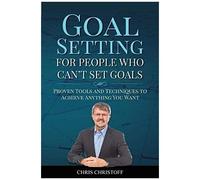 Goal Setting For People Who Can't Set Goals