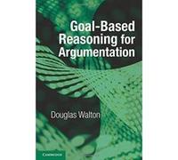 Goalbased Reasoning for Argumentation - [Version Originale] Inconnu (Auteur)