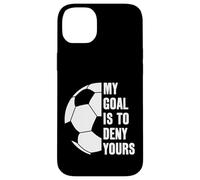 Goalie My Goal is to Deny Yours Soccer Ballon de Football Coque pour iPhone 14 Plus