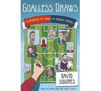 Goalless Draws: Illuminating the Genius of Modern Football